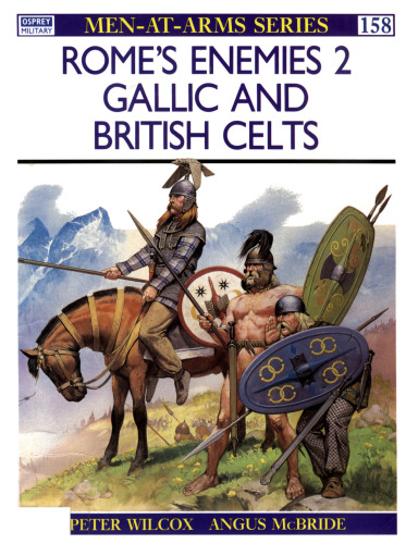 Rome's Enemies: Gallic and British Celts