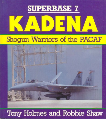 Kadena: Shogun Warriors of the PACAF