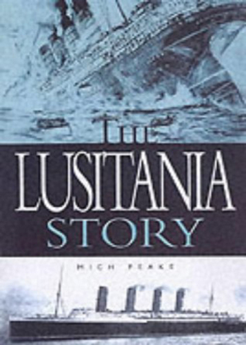 The "Lusitania" Story