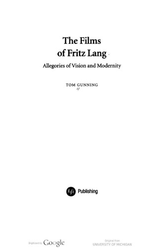 The films of Fritz Lang : allegories of vision and modernity
