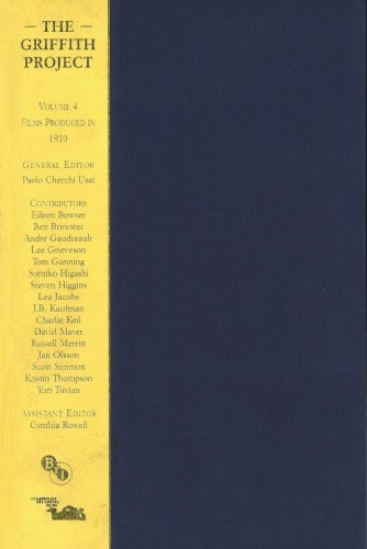 The Griffith Project Volume 4: Films Produced in 1910