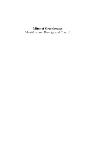 Mites of Greenhouses: Identification, Biology and Control
