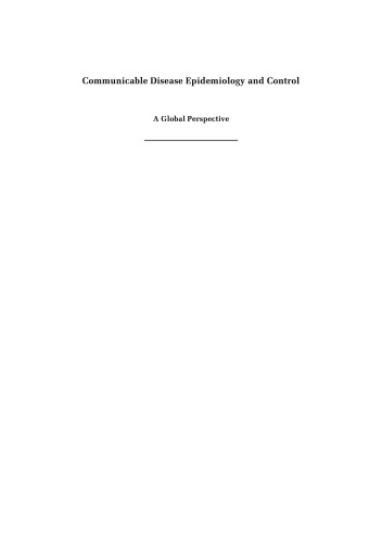 Communicable Disease Epidemiology and Control: A Global Perspective