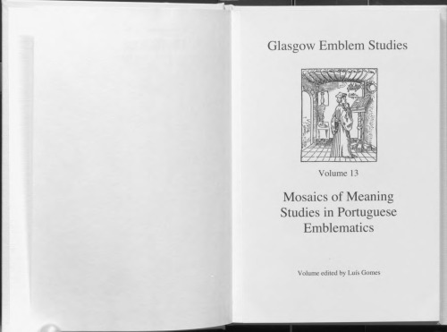 Mosaics of meaning : studies in Portuguese emblematics