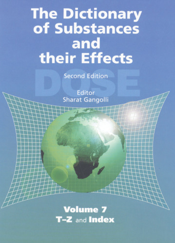The Dictionary of Substances and their Effects (DOSE): T-Z and Index