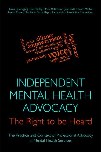 Independent Mental Health Advocacy - The Right to Be Heard