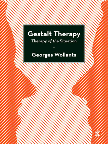 Gestalt Therapy: Therapy of the Situation