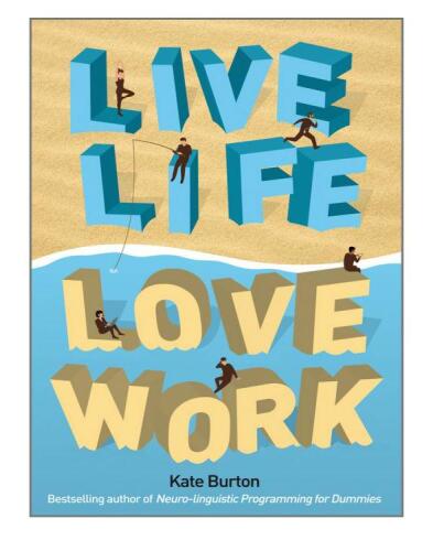 Live Life, Love Work