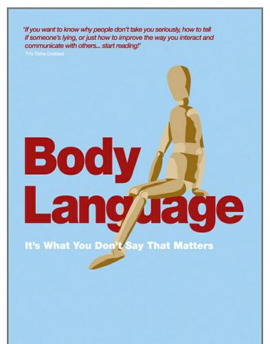 Body Language: It's What You Don't Say That Matters