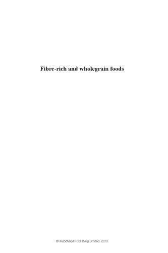 Fibre-Rich and Wholegrain Foods. Improving Quality
