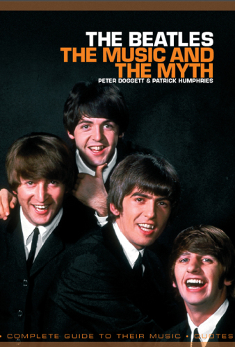 The Beatles: The Music and the Myth