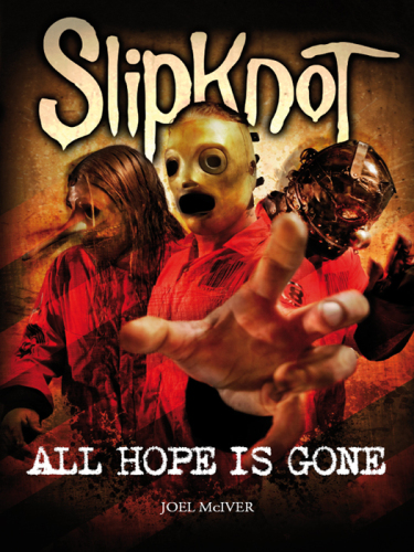 Slipknot: All Hope is Gone