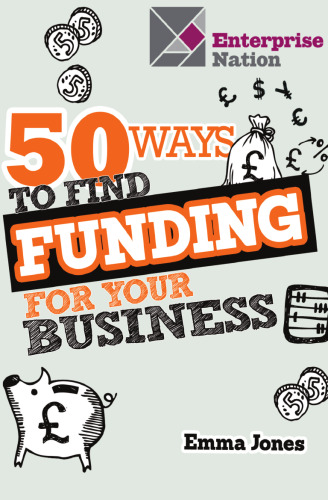 50 Ways To Find Funding For Your Business