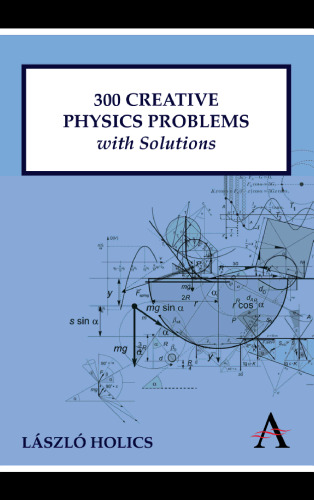 300 creative physics problems with solutions
