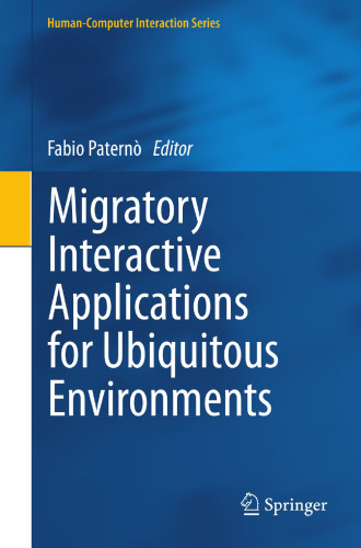 Migratory Interactive Applications for Ubiquitous Environments