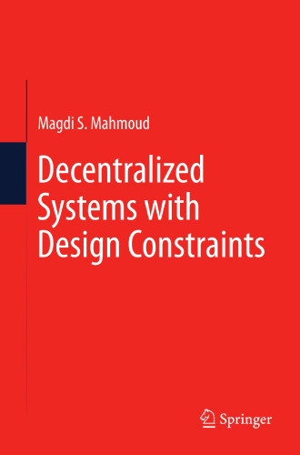 Decentralized Systems with Design Constraints