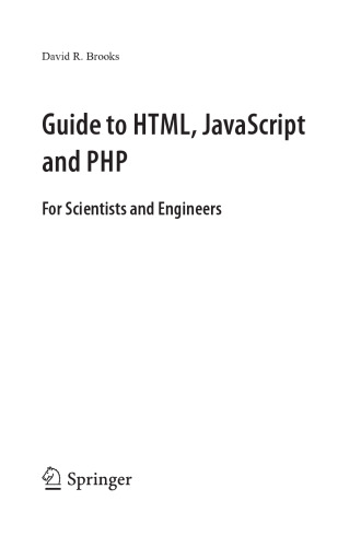 Guide to HTML, JavaScript and PHP: For Scientists and Engineers