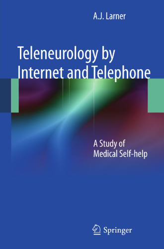 Teleneurology by Internet and Telephone: A Study of Medical Self-help