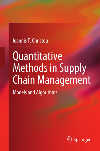 Quantitative Methods in Supply Chain Management: Models and Algorithms