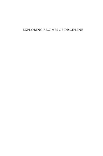 Exploring Regimes of Discipline: The Dynamics of Restraint