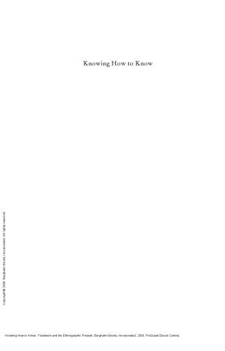 Knowing How to Know : Fieldwork and the Ethnographic Present