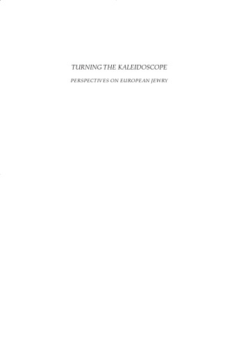 Turning the Kaleidoscope: Perspectives on European Jewry
