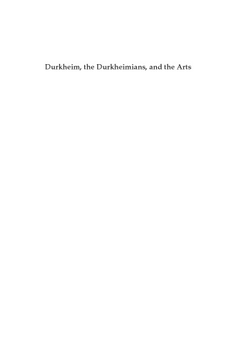 Durkheim, the Durkheimians, and the Arts
