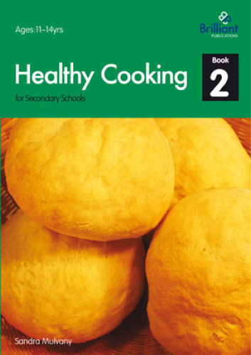 Healthy Cooking for Secondary Schools: Book 2 : Book 2