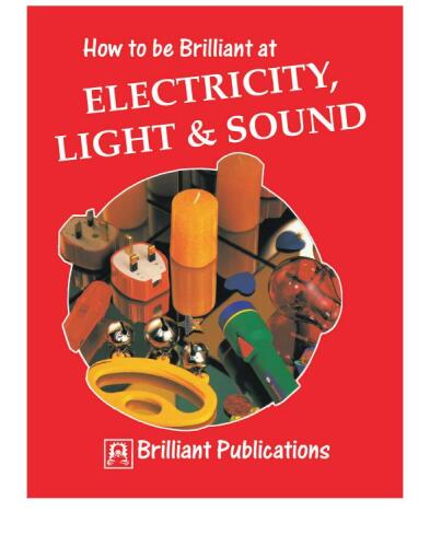 How to Be Brilliant at Electricity, Light & Sound