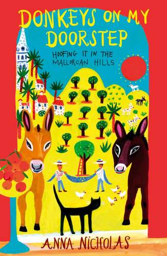 Donkeys on My Doorstep: Hoofing It in the Mallorcan Hills