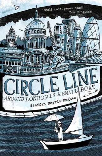 Circle Line: Around London in a Small Boat