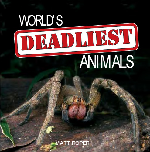 World's Deadliest Animals