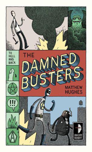 The Damned Busters: To Hell and Back, Book 1