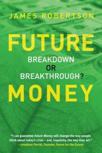Future Money : Breakdown or breakthrough?