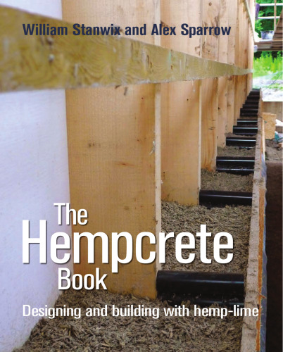 The Hempcrete Book : Designing and Building with Hemp-Lime