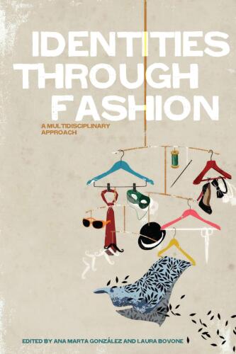 Identities Through Fashion : A Multidisciplinary Approach