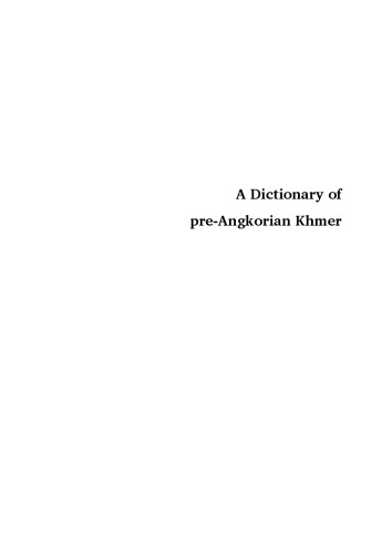 A Dictionary of Pre-Angkorian Khmer