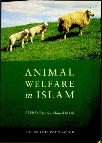 Animal Welfare in Islam (The Islamic Foundation, UK)