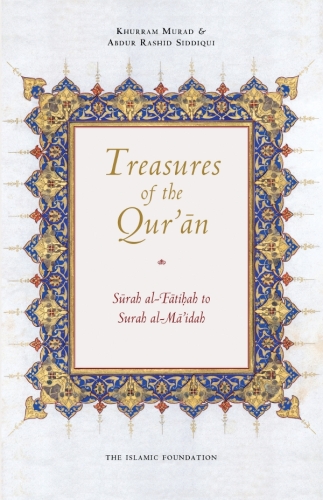 Treasures of the Qur'an: Surah al-Fatihah to Surah al-Mai'dah