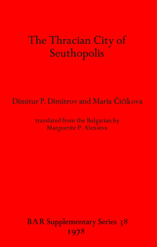The Thracian City of Seuthopolis