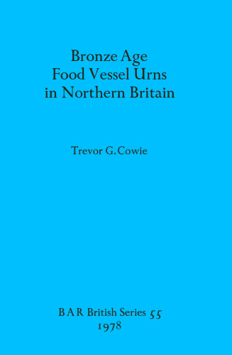 Bronze Age Food Vessel Urns in Northern Britain