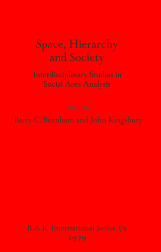 Space, Hierarchy and Society: Interdisciplinary Studies in Social Area Analysis