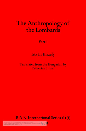 The Anthropology of the Lombards, Parts i and ii