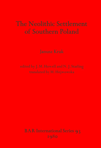 The Neolithic Settlement of Southern Poland