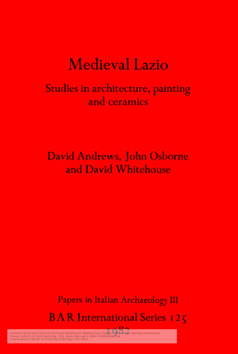Medieval Lazio: Studies in architecture, painting and ceramics