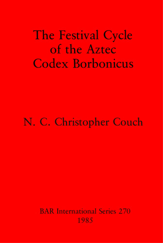 The Festival Cycle of the Aztec Codex Borbonicus