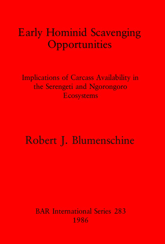 Early Hominid Scavenging Opportunities: Implications of Carcass Availability in the Serengeti and Ngorongoro Ecosystems