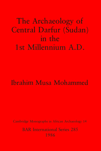 The Archaeology of Central Darfur (Sudan) in the 1st Millennium A.D.