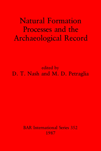Natural Formation Processes and the Archaeological Record