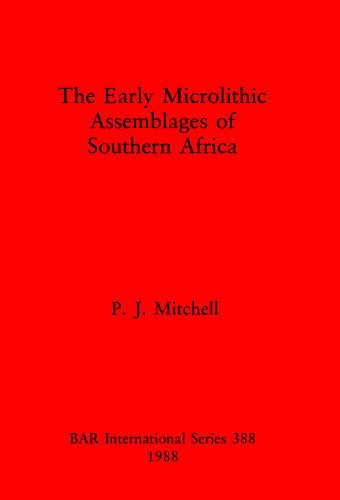 The Early Microlithic Assemblages of Southern Africa